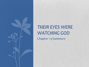 THEIR EYES WERE WATCHING GOD Chapter 13 Summary