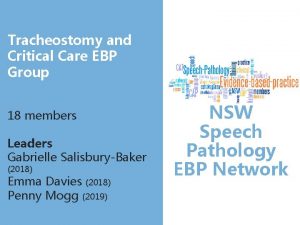 Tracheostomy and Critical Care EBP Group 18 members