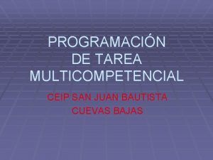 PROGRAMACIN DE TAREA MULTICOMPETENCIAL CEIP SAN JUAN BAUTISTA