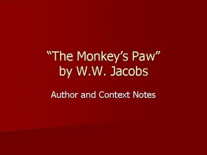 The Monkeys Paw by W W Jacobs Author