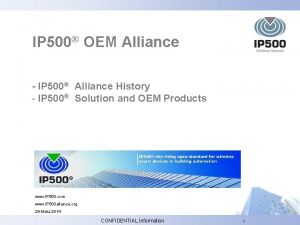 IP 500 OEM Alliance IP 500 Alliance History
