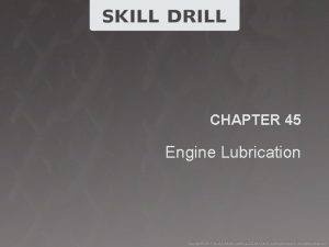 CHAPTER 45 Engine Lubrication Checking the Engine Oil