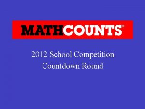 2012 School Competition Countdown Round 1 What is