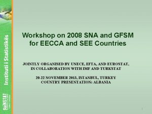 Workshop on 2008 SNA and GFSM for EECCA