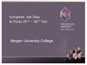 European Job Days in Porto 29 th 30