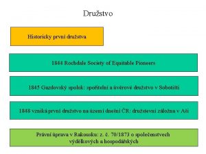 Drustvo Historicky prvn drustva 1844 Rochdale Society of