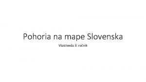 Pohoria na mape slovenska
