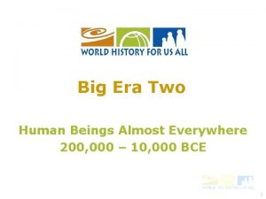 Big Era Two Human Beings Almost Everywhere 200