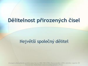 Dlitelnost pirozench sel Nejvt spolen dlitel Dostupn z