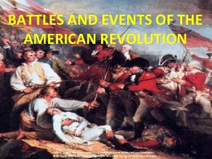 BATTLES AND EVENTS OF THE AMERICAN REVOLUTION 8