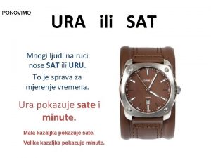 PONOVIMO URA ili SAT Mnogi ljudi na ruci