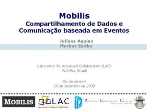 Mobilis Compartilhamento de Dados e Comunicao baseada em