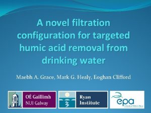 A novel filtration configuration for targeted humic acid