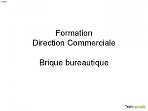 V 3 00 Formation Direction Commerciale Brique bureautique