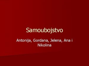 Samoubojstvo Antonija Gordana Jelena Ana i Nikolina Samoubojstvo