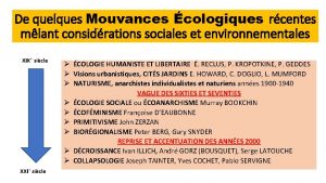 De quelques Mouvances cologiques rcentes mlant considrations sociales