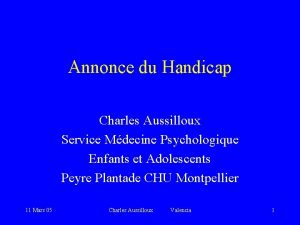 Annonce du Handicap Charles Aussilloux Service Mdecine Psychologique