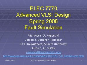 ELEC 7770 Advanced VLSI Design Spring 2008 Fault