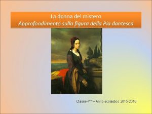 La donna del mistero Approfondimento sulla figura della