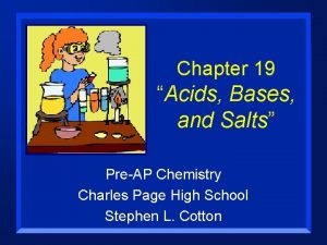 Chapter 19 Acids Bases and Salts PreAP Chemistry