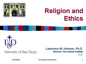 Religion and Ethics University of San Diego 12152021
