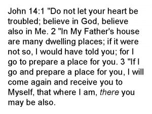 John 14 1 Do not let your heart