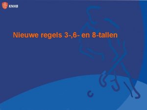 Nieuwe regels 3 6 en 8 tallen Selfpass