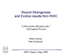 Recent Strangeness and Exotics results from RHIC Little