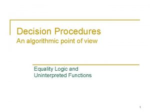 Decision Procedures An algorithmic point of view Equality