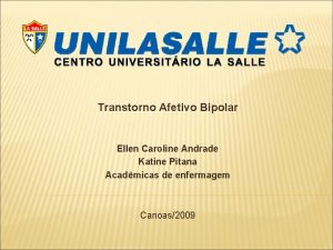 Transtorno Afetivo Bipolar Ellen Caroline Andrade Katine Pitana