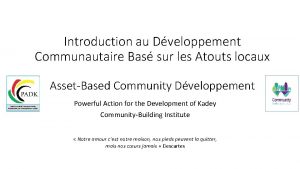 Introduction au Dveloppement Communautaire Bas sur les Atouts