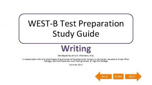 WESTB Test Preparation Study Guide Writing Developed by