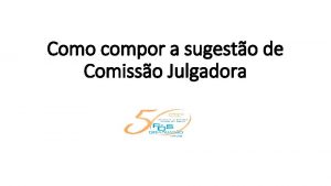 Como compor a sugesto de Comisso Julgadora Regimento