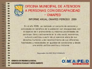 OFICINA MUNICIPAL DE ATENCION A PERSONAS CON DISCAPACIDAD