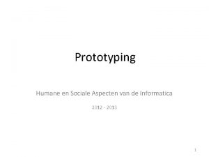 Prototyping Humane en Sociale Aspecten van de Informatica