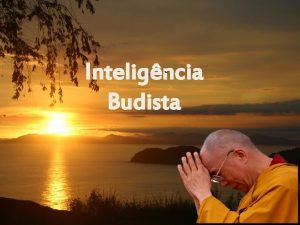 Inteligncia Budista Qual a melhor religio Breve dilogo