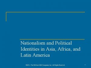 Nationalism and Political Identities in Asia Africa and