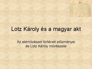 Lotz Kroly s a magyar akt Az aktmvszet