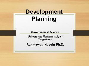 Development Planning Governmental Science Universitas Muhammadiyah Yogyakarta Rahmawati