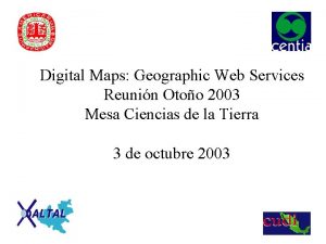 Digital Maps Geographic Web Services Reunin Otoo 2003