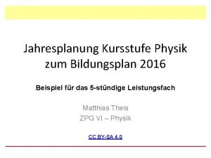 Jahresplanung Kursstufe Physik zum Bildungsplan 2016 Beispiel fr