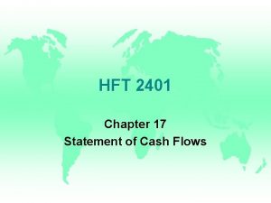 HFT 2401 Chapter 17 Statement of Cash Flows