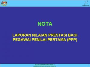 NOTA LAPORAN NILAIAN PRESTASI BAGI PEGAWAI PENILAI PERTAMA