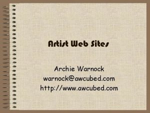 Artist Web Sites Archie Warnock warnockawcubed com http