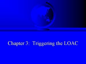 Chapter 3 Triggering the LOAC Historical Background F