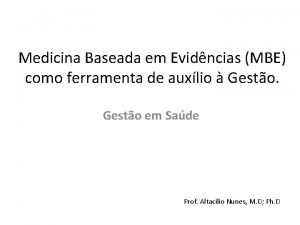 Medicina Baseada em Evidncias MBE como ferramenta de