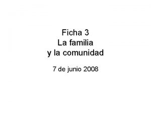 Ficha 3 La familia y la comunidad 7