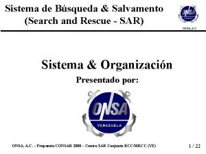 Sistema de Bsqueda Salvamento Search and Rescue SAR