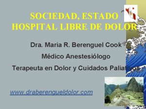 SOCIEDAD ESTADO HOSPITAL LIBRE DE DOLOR Dra Maria