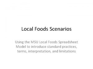 Local Foods Scenarios Using the MSU Local Foods